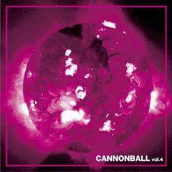 Cannonball Vol 4